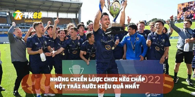 Những chiến lược chơi kèo chấp một trái rưỡi hiệu quả nhất