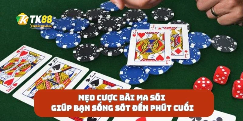 Mẹo Cược Bài Ma Sói Giúp Bạn Sống Sót Đến Phút Cuối